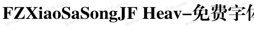 FZXiaoSaSongJF Heav字体转换